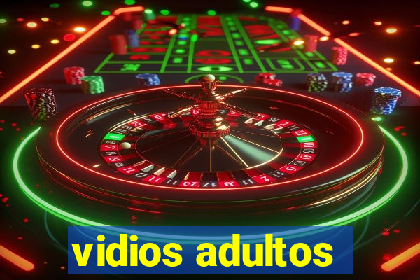 vidios adultos